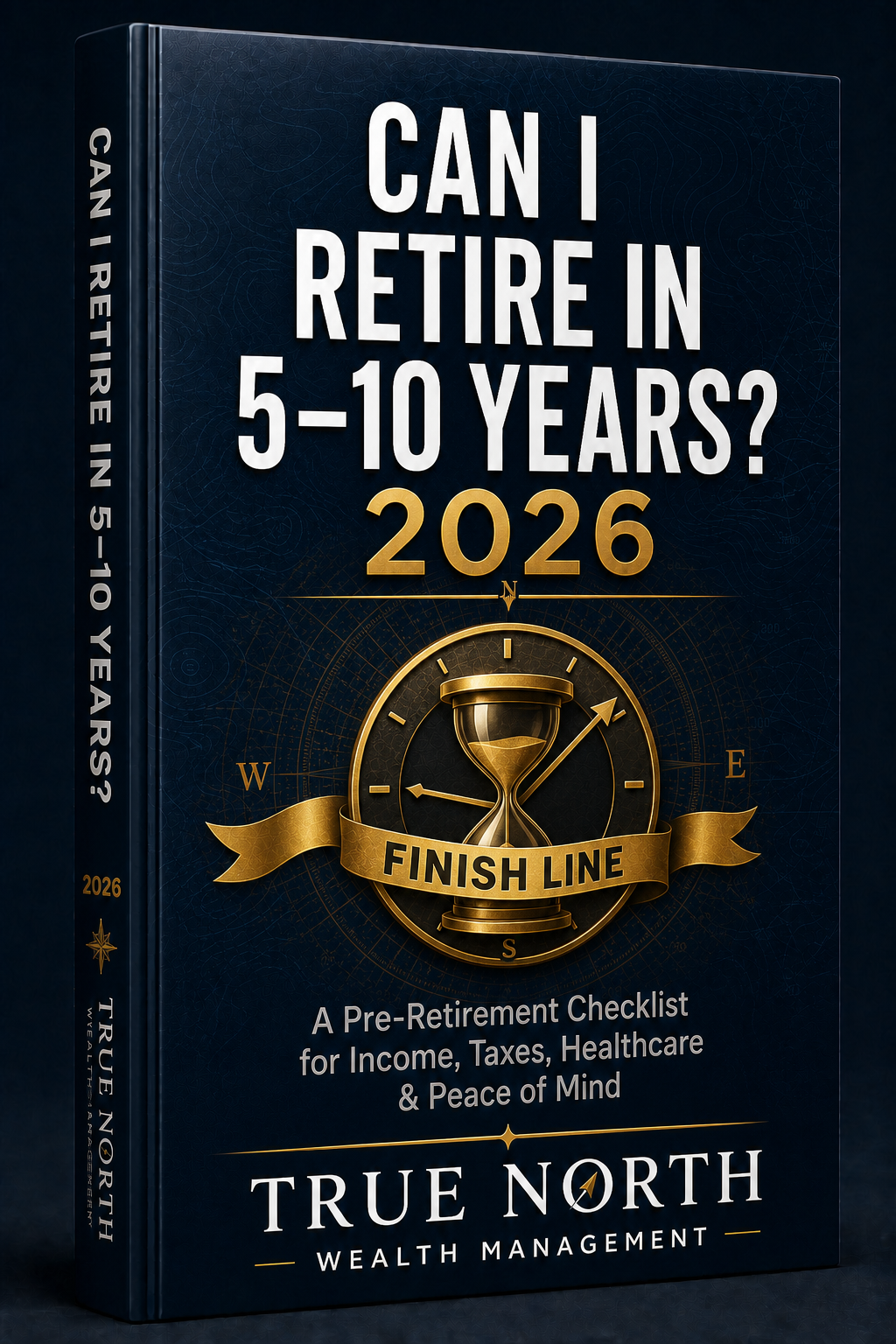 Can I Retire in 5–10 Years? The 2026 Retirement Readiness Guide for the Final Planning Window