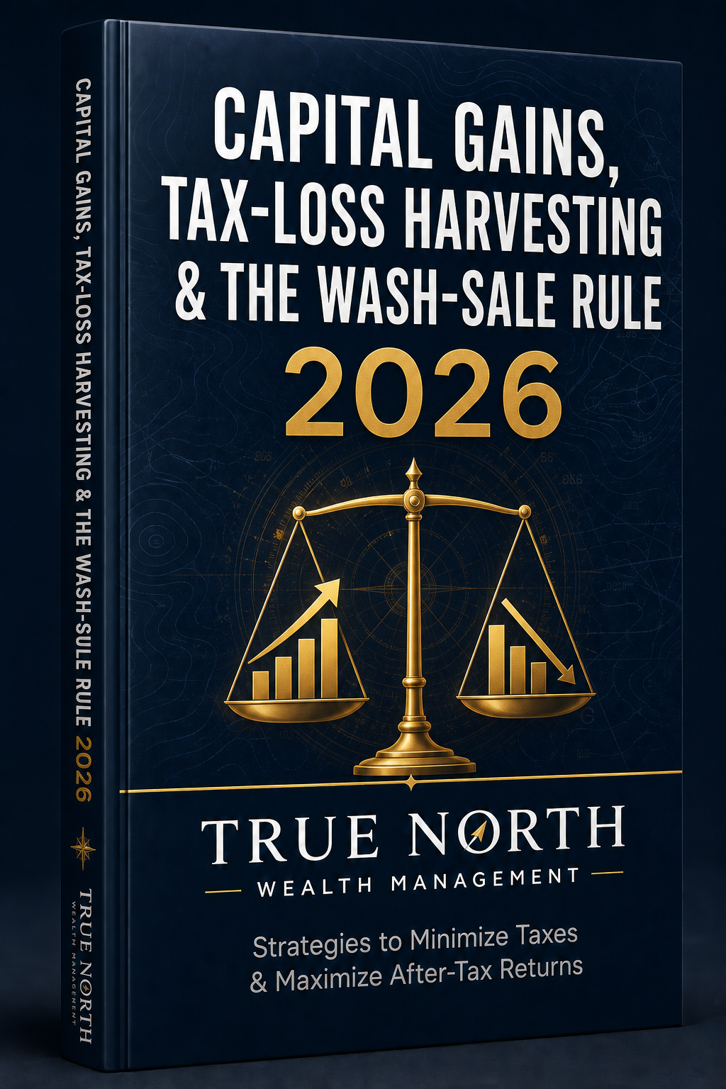 Capital Gains, Tax-Loss Harvesting & the Wash Sale Rule: The 2026 Tax-Aware Investing Guide