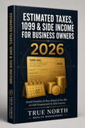 Estimated Taxes for 1099s, Side Income & Business Owners: The 2026 Guide to Quarterly Taxes & Safe-Harbor Rules