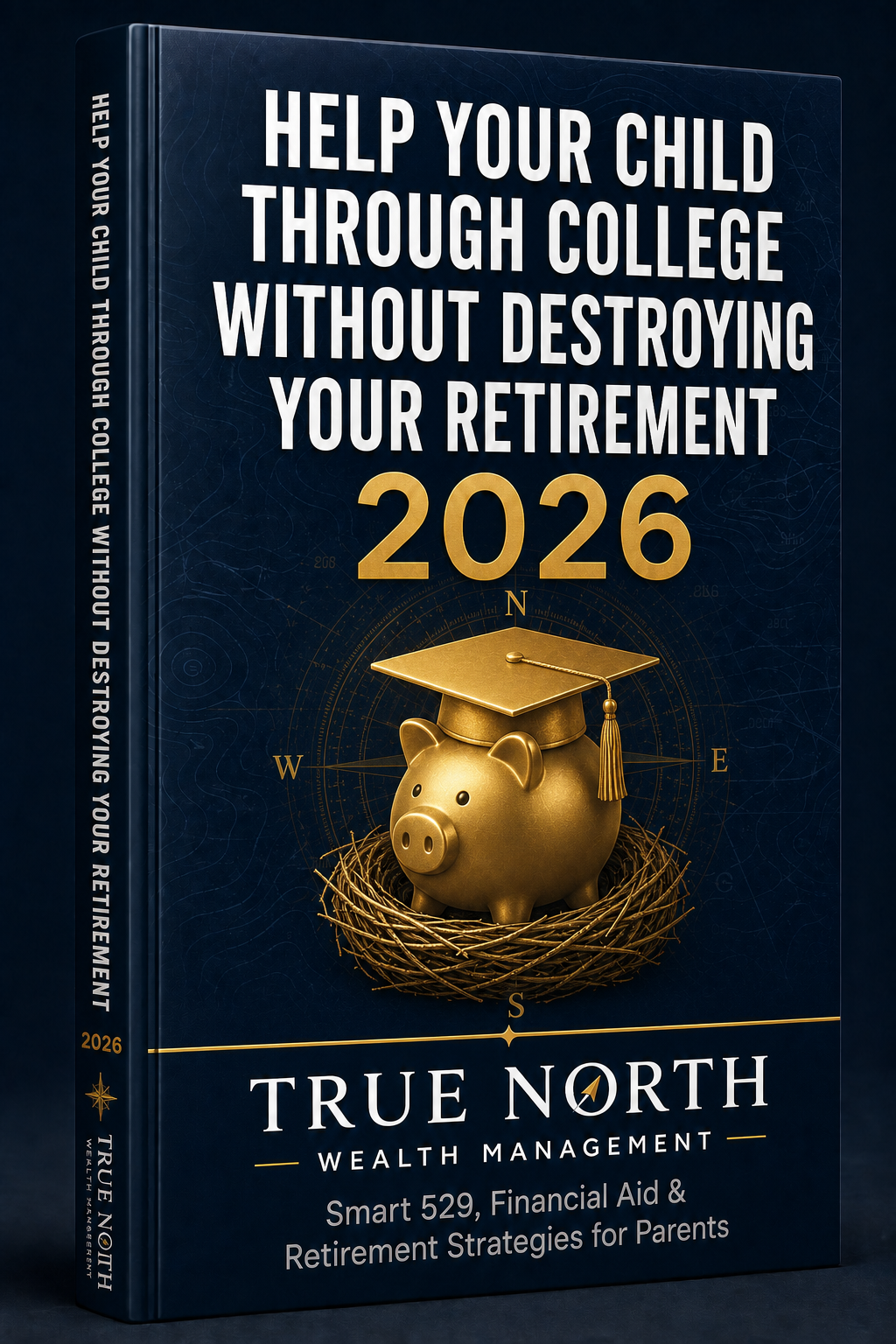 How to Help Your Child Through College Without Destroying Your Retirement: The 2026 Parent's Planning Guide