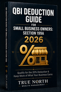 The QBI Deduction Guide for Small Business Owners: Qualified Business Income, Section 199A & Year-End Tax Planning (2026)