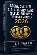 Social Security Claiming Strategies for Couples, Widows & Divorced Spouses: The 2026 Filing Guide
